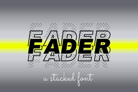 Fader: A Display Font That Whispers and Shouts at Once