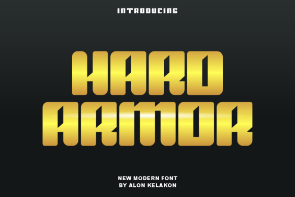 Hard Armor: A Bold Display Typeface for Makers