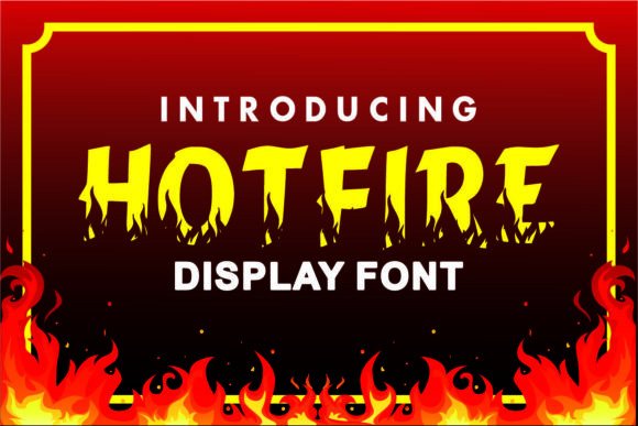 Hotfire: A Bold Display Font That Brings Heat to Brand Design