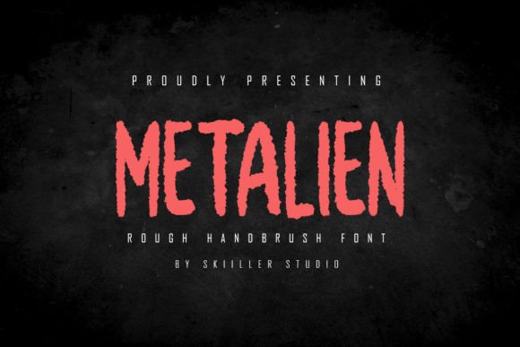 Metalien: A Brush Display Font That Sharpens Campaign Messaging